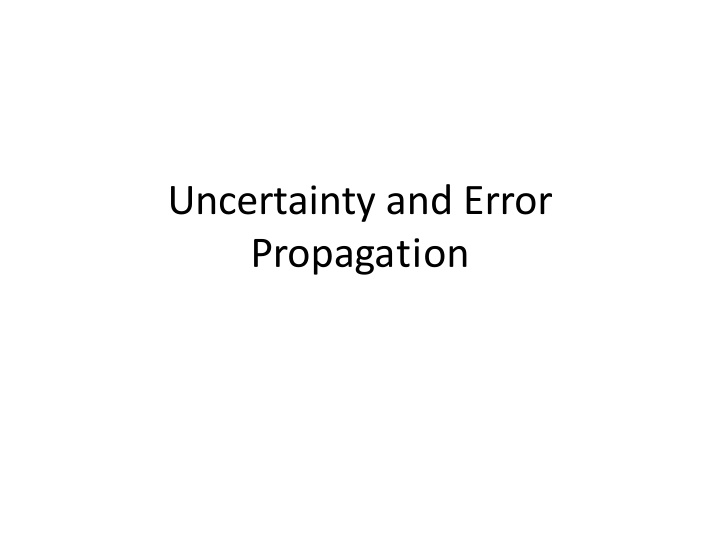 Error Propagation and Uncertainty in System Analysis