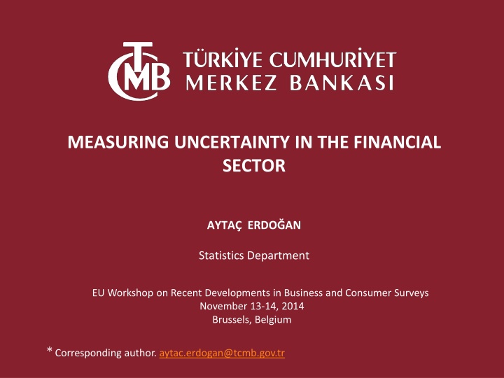 Measuring Uncertainty in the Financial Sector: Insights and Challenges