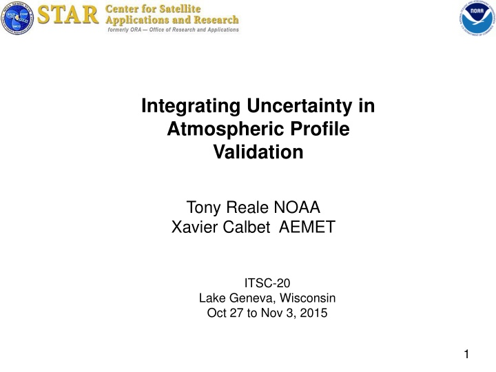 Integrating Uncertainty in Atmospheric Profile Validation at ITSC-20 Conference