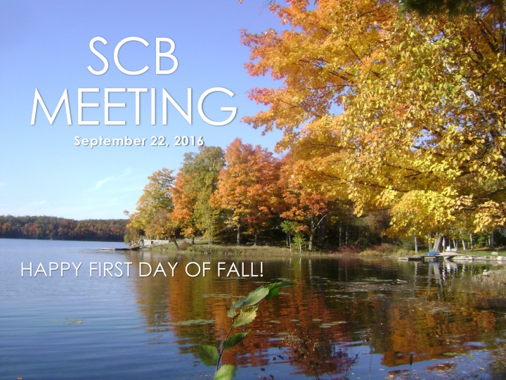 SCB Meeting Highlights September 22, 2016
