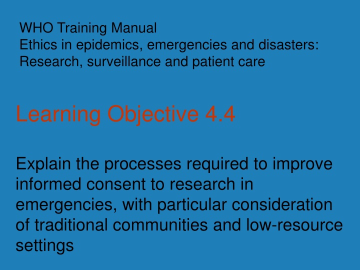 Improving Informed Consent in Emergencies for Traditional Communities
