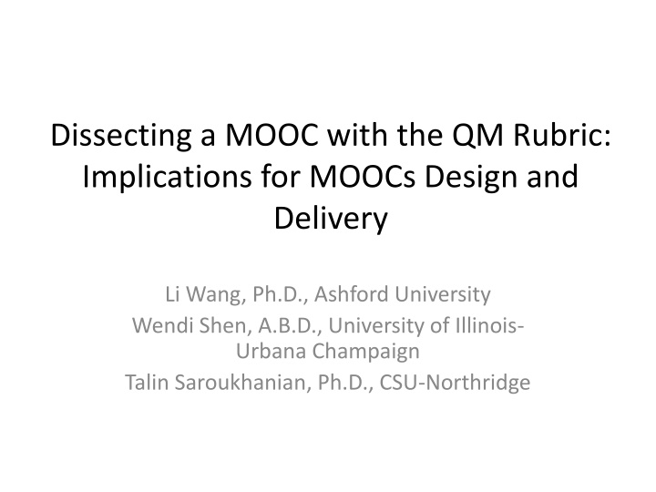 Dissecting MOOCs: Implications for Design