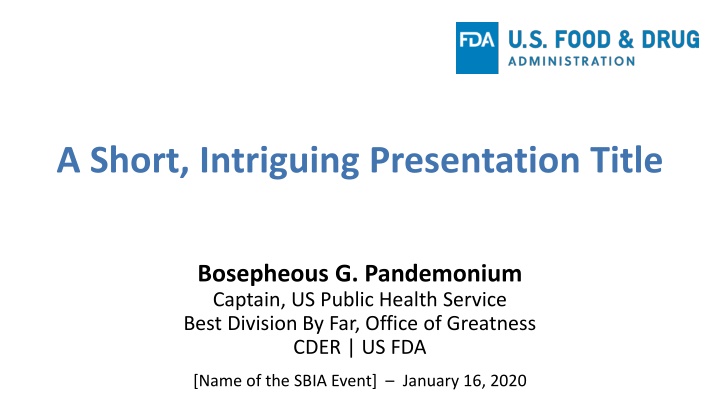 Bosepheous G. Pandemonium Captain, US Public Health Service