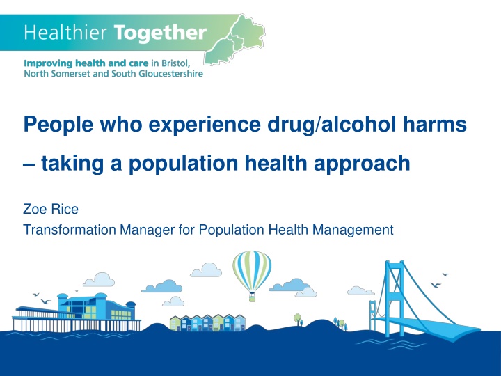 People Experiencing Drug/Alcohol Harms: A Population Health Approach