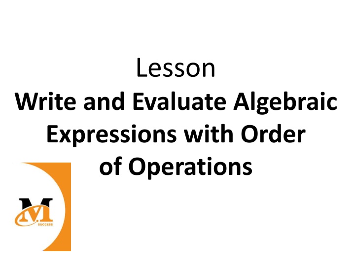 Write and Evaluate Algebraic Expressions