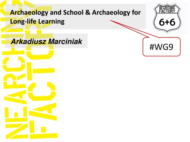 Archaeology and School: Long-life Learning Concepts