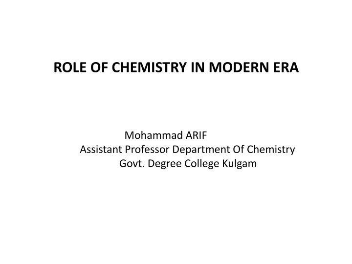 Role of Chemistry in Modern Era - Natural Products and Chemical Engineering