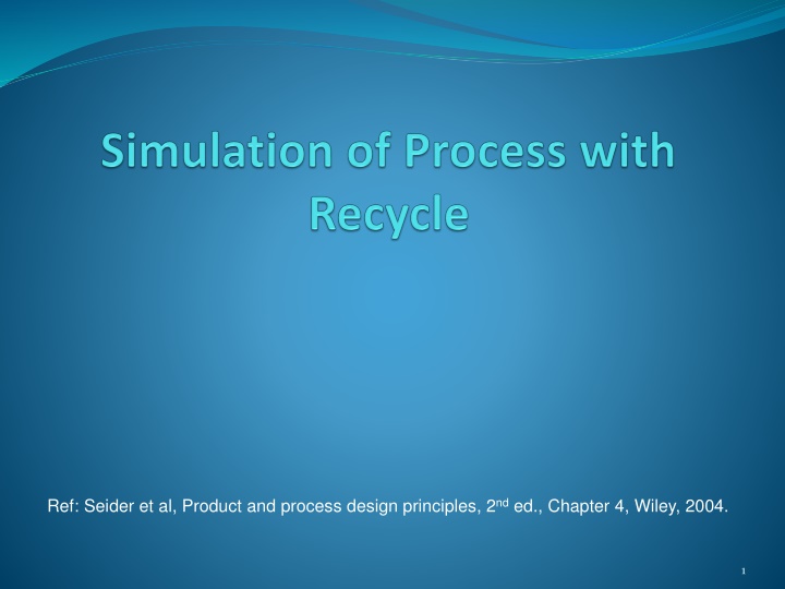 Recycle Concepts in Chemical Process Design