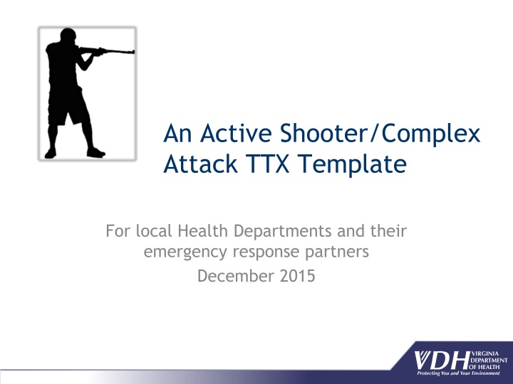 An Active Shooter/Complex Attack TTX Template
