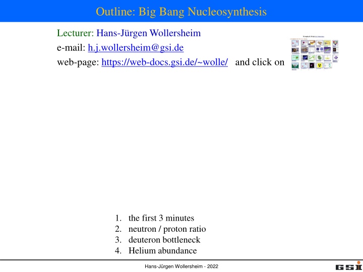 Outline: Big Bang Nucleosynthesis
