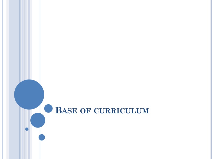 BASE OF CURRICULUM