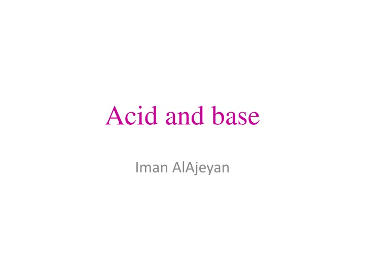 Acid and base