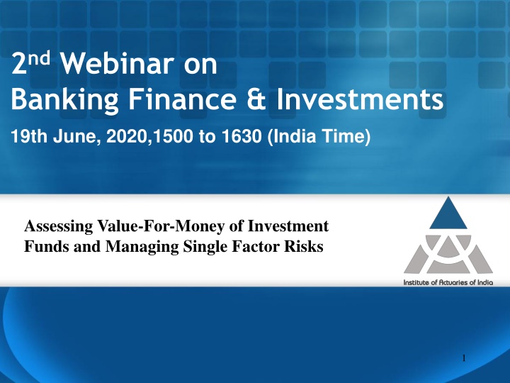 Assessing Value-For-Money of Investment Funds and Managing Single Factor Risks