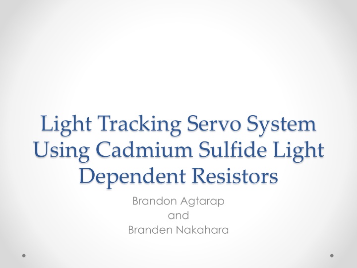 Light Tracking Servo System Using Cadmium Sulfide