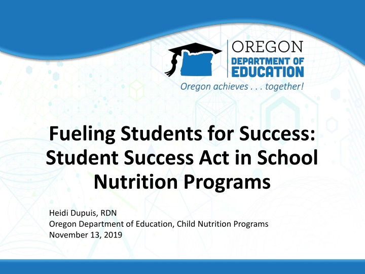Fueling Students for Success: Oregon Department of Education Initiatives