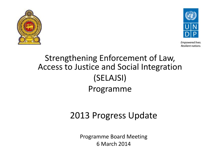 SELAJSI Programme 2013 Progress Update