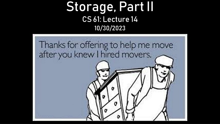 Storage, Part II