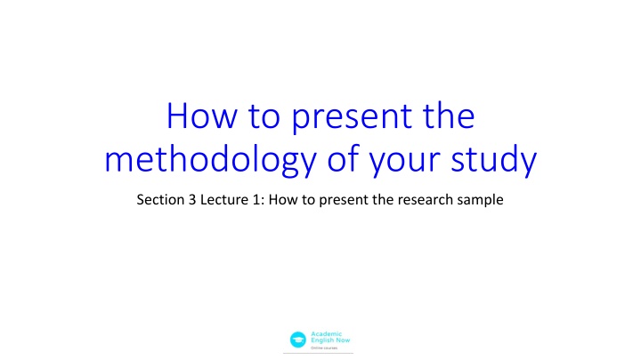Presenting Research Sample Methodology