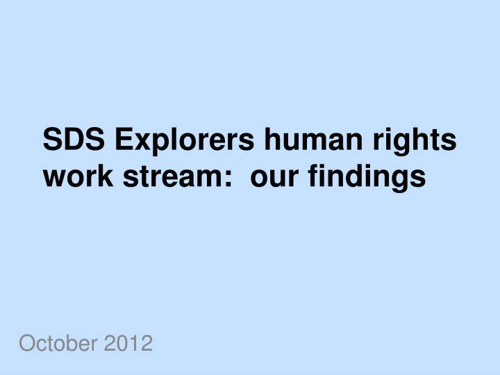 SDS Explorers human rights work stream:  our findings