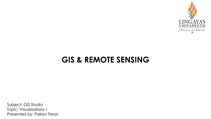 GIS & REMOTE SENSING