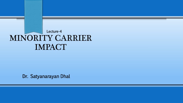 MINORITY CARRIER IMPACT