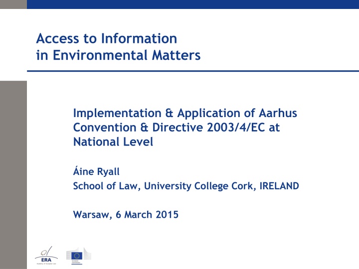 Access to Environmental Information and Legal Framework