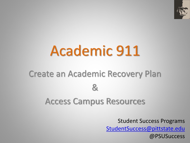 Academic Recovery Plan & Campus Resources for Student Success