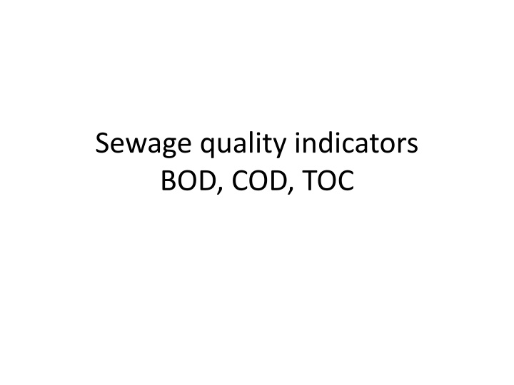 Sewage Quality Indicators: BOD, COD, TOC