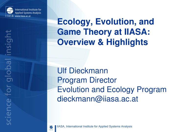 Ecology, Evolution, and Game Theory at IIASA: Overview & Highlights