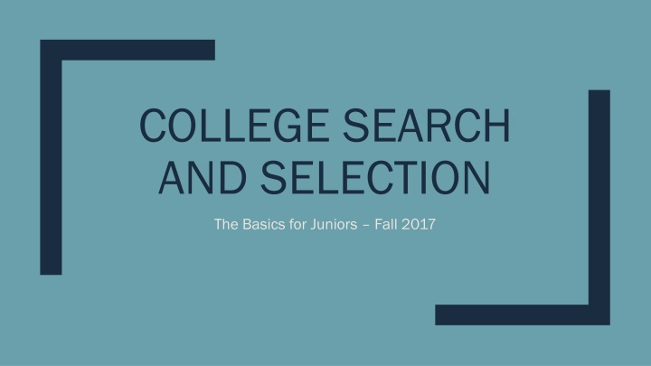 COLLEGE SEARCH  AND SELECTION