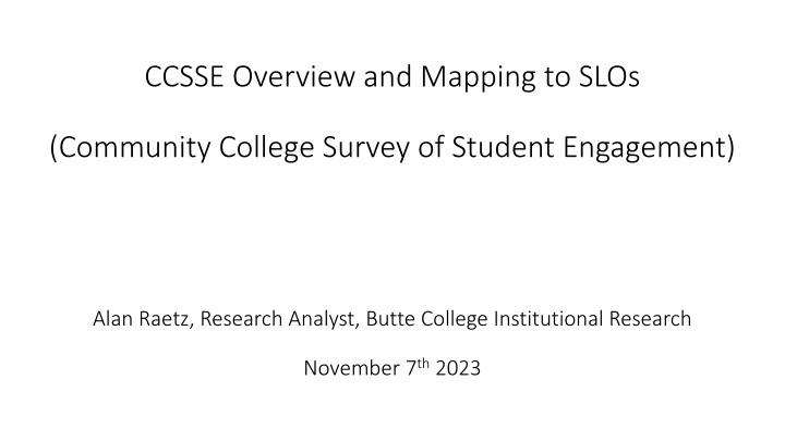 CCSSE Overview and Mapping to SLOs (Community College Survey of Student Engagement)