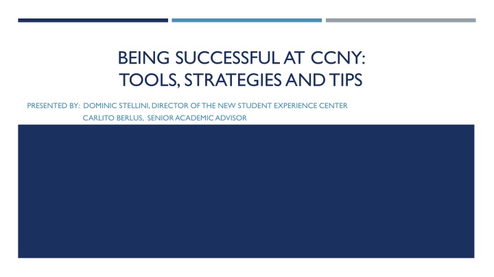 Tools, Strategies and Tips for Success at CCNY