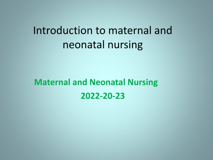 Maternal and Neonatal Nursing Focus