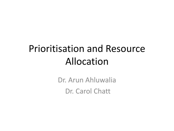 Prioritisation and Resource Allocation in Healthcare: Challenges and Strategies