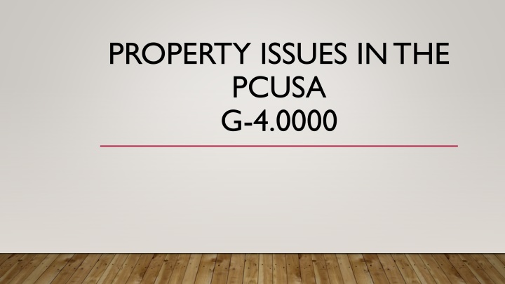 PROPERTY ISSUES IN THE PCUSA