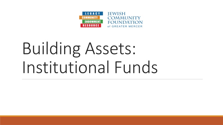 Institutional Funds and Assets Overview