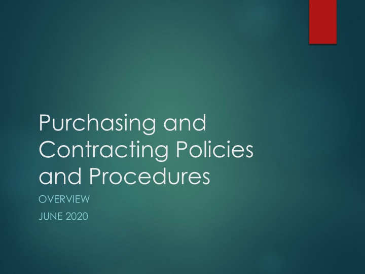 Purchasing and Contracting Policies Overview June 2020