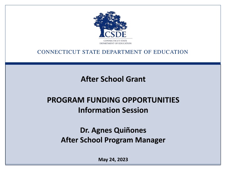 PROGRAM FUNDING OPPORTUNITIES Information Session