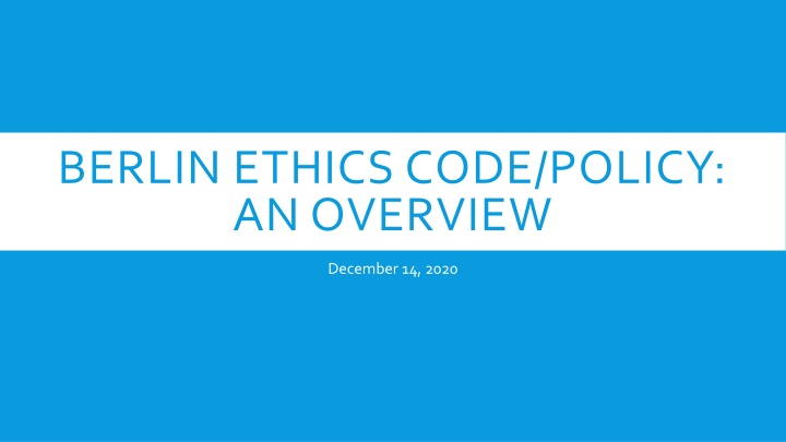 Berlin Ethics Code and Policy Overview