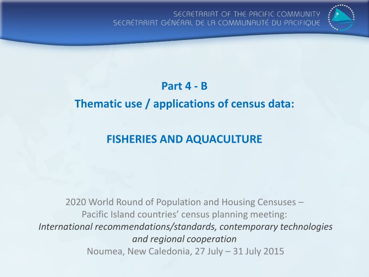 Importance of Census Data in Fisheries and Aquaculture Planning