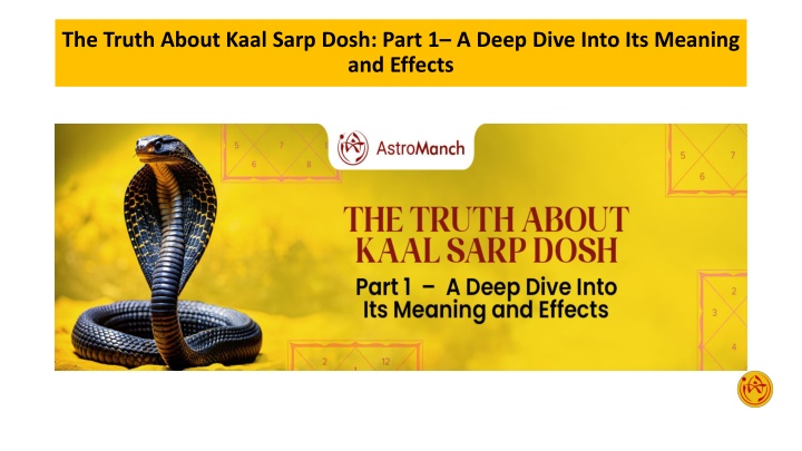 The Truth About Kaal Sarp Dosh Part 1 A Deep Dive Into Its Meaning and Effects