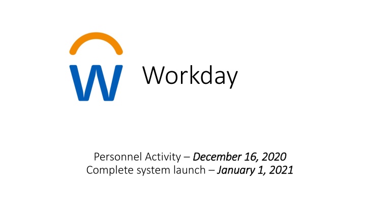 Workday Personnel Activities System Launch Information