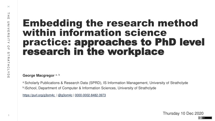Embedding Research Method in Information Science Practice: Approaches to PhD-Level Research
