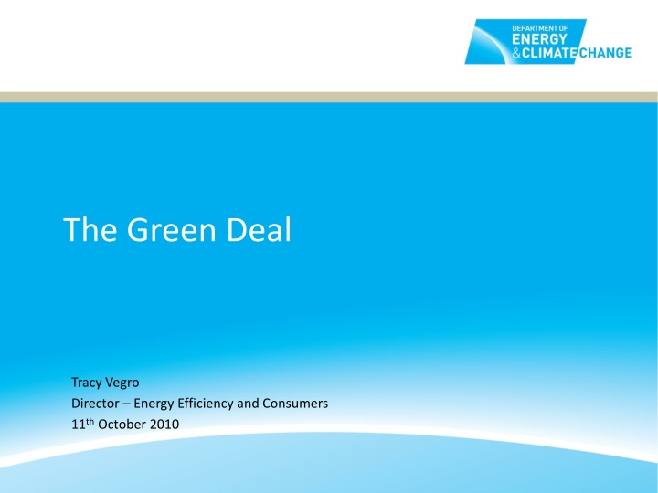 The Green Deal - Energy Efficiency Program Overview