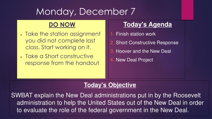 December 7 Agenda - Roosevelt's New Deal Overview