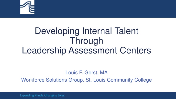 Developing Internal Talent Through Leadership Assessment Centers