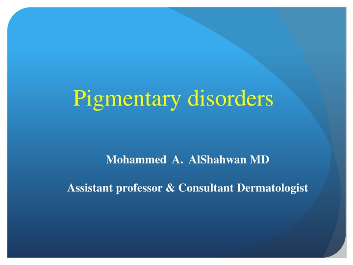 Pigmentary Disorders: Pathogenesis, Features, and Management