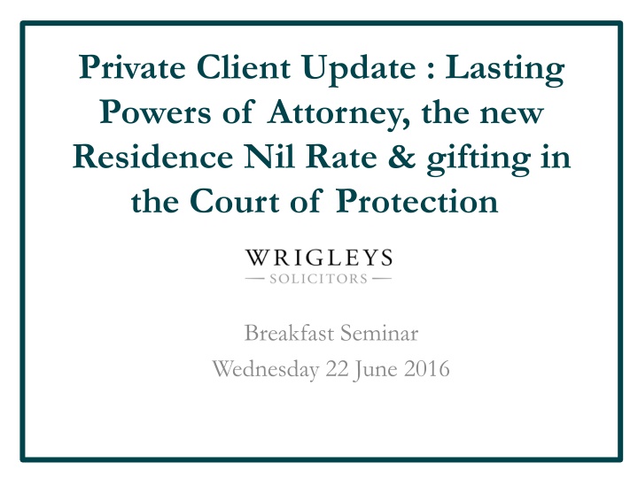 Lasting Powers of Attorney: Types, Usage, and Registration