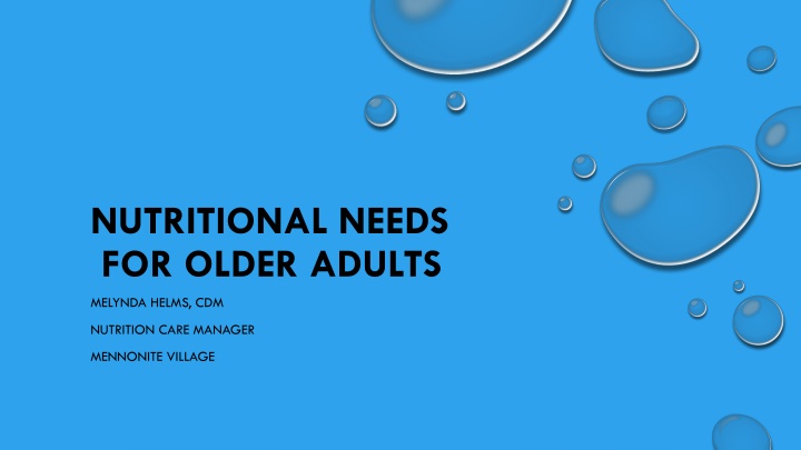 NUTRITIONAL NEEDS FOR OLDER ADULTS