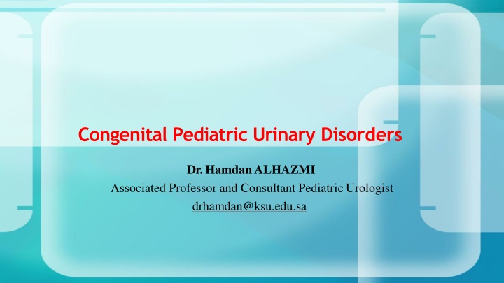 Congenital Pediatric Urinary Disorders
